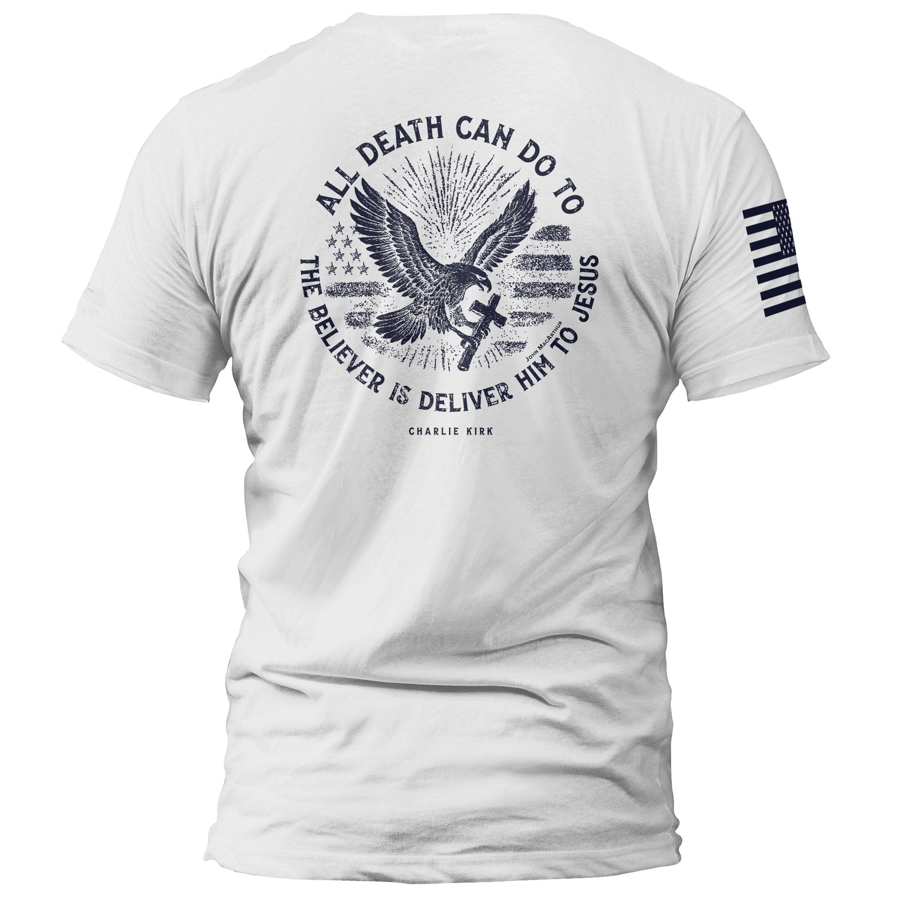 All Death Can Do to the Believer is Deliver Him to Jesus maga trump