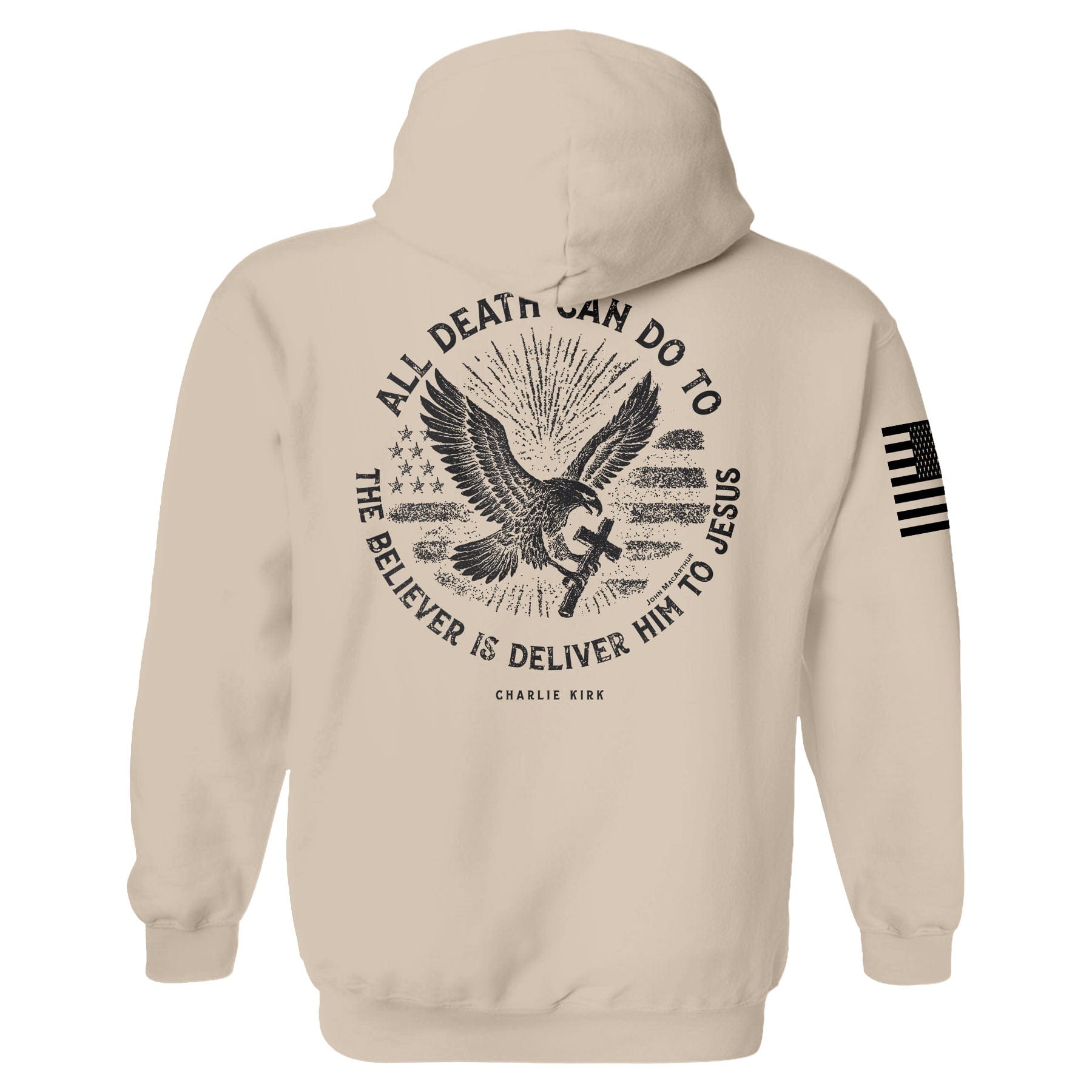 All Death Can Do to the Believer is Deliver Him to Jesus Hoodie maga trump