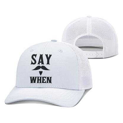 Adjustable Snapback Trucker Cap / White / OS Say When Trucker Hat maga trump