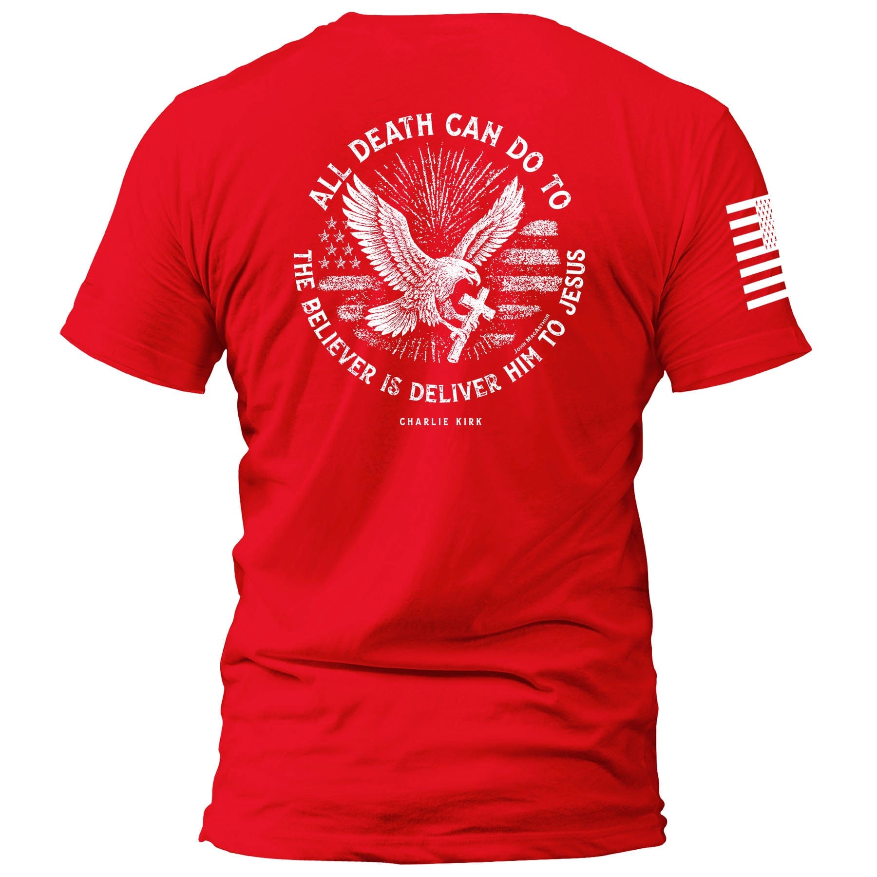 All Death Can Do to the Believer is Deliver Him to Jesus maga trump