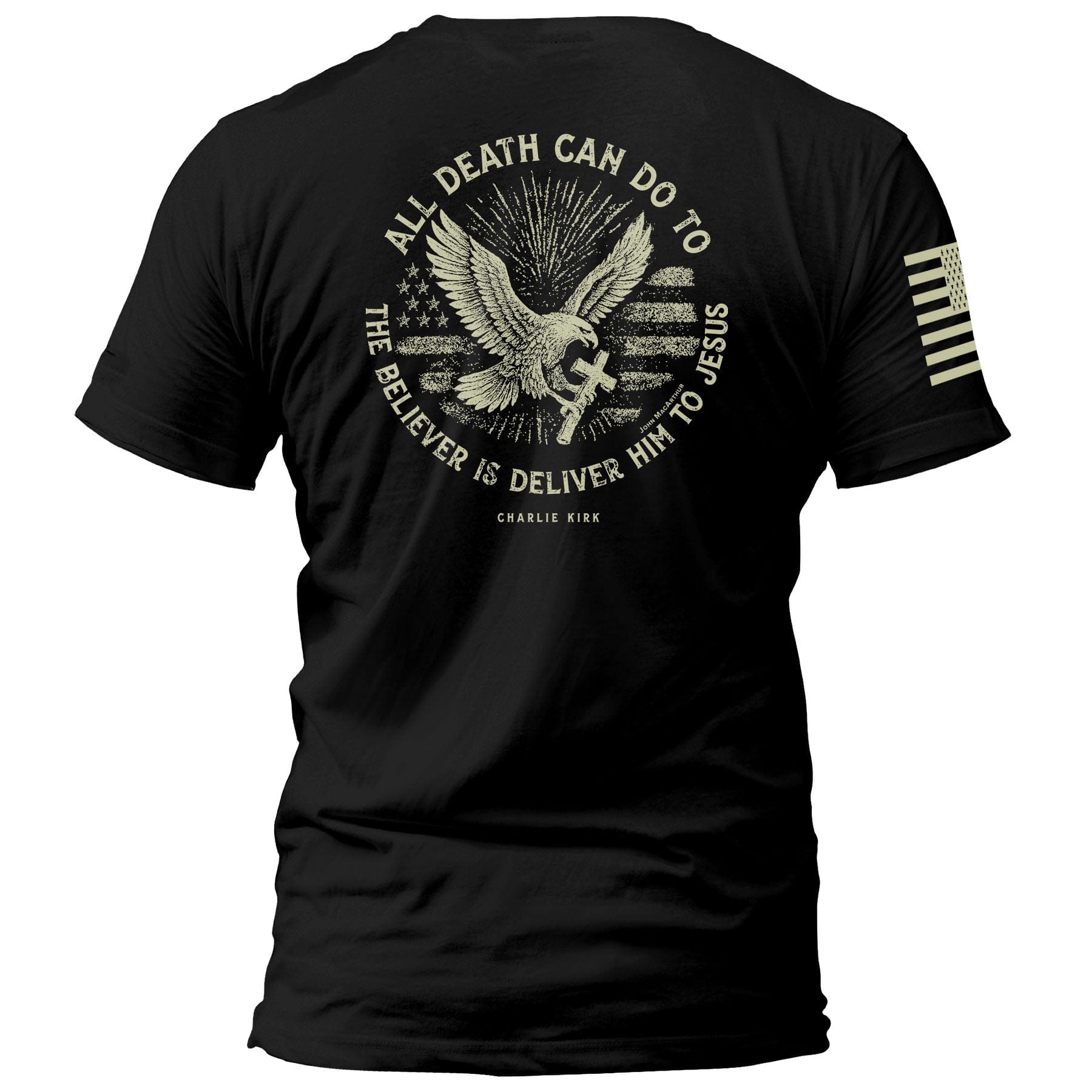 All Death Can Do to the Believer is Deliver Him to Jesus maga trump