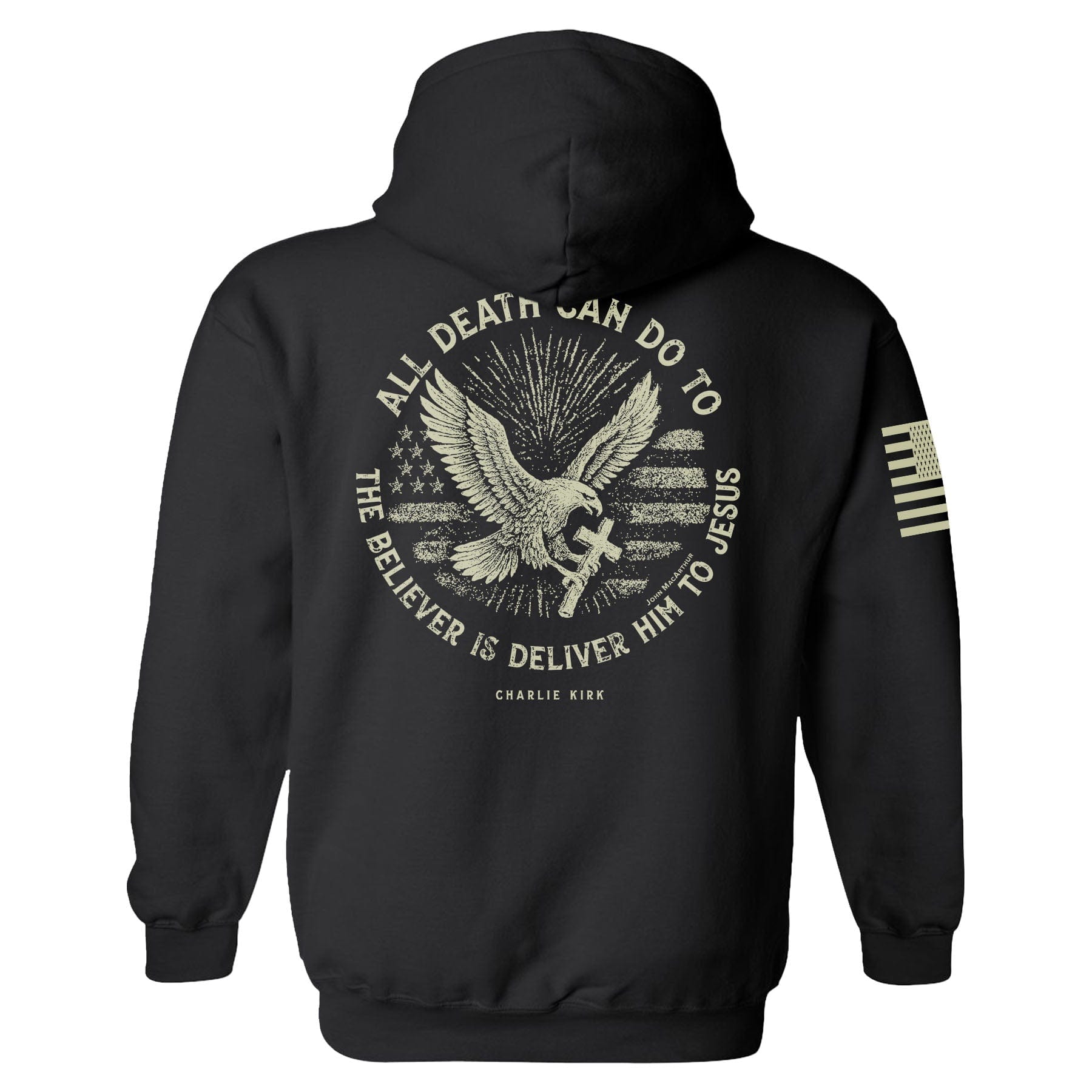 All Death Can Do to the Believer is Deliver Him to Jesus Hoodie maga trump
