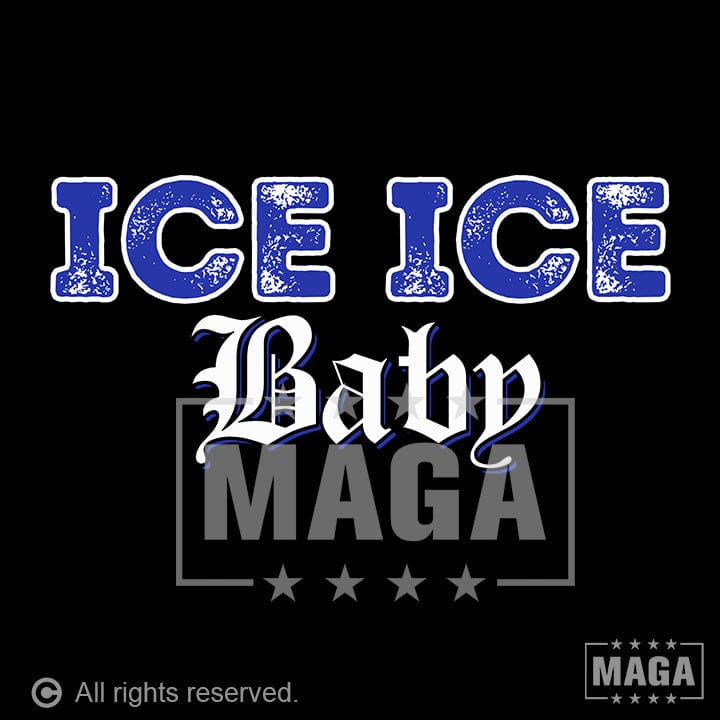 Ice Ice Baby maga trump