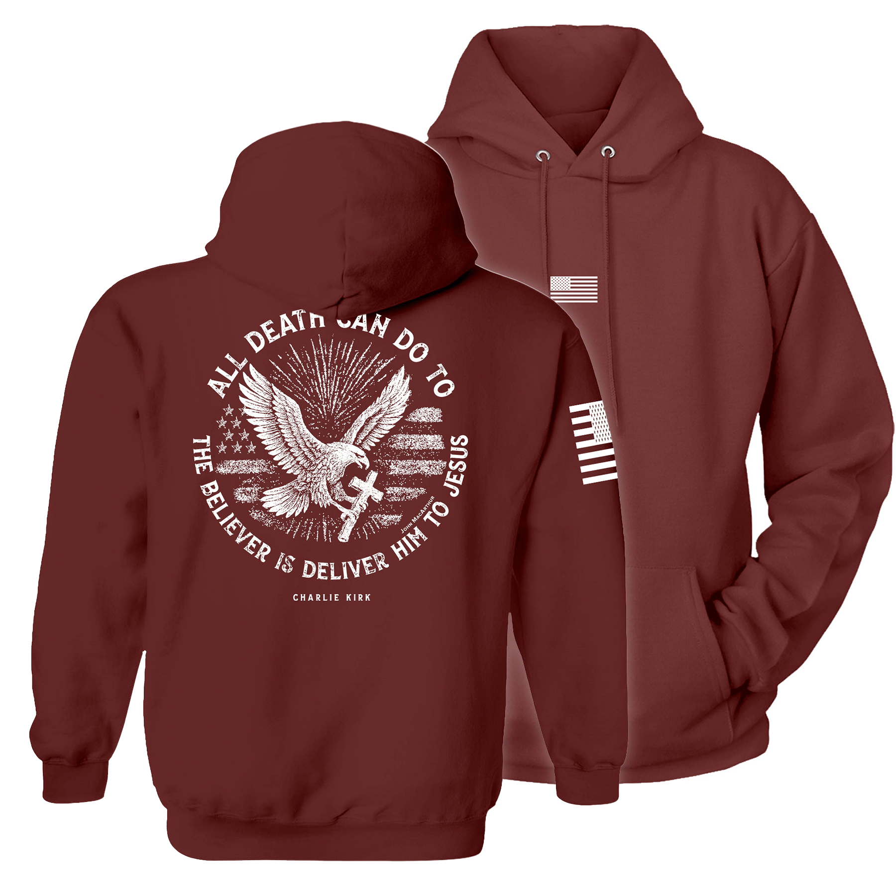 Maroon / S All Death Can Do to the Believer is Deliver Him to Jesus Hoodie maga trump