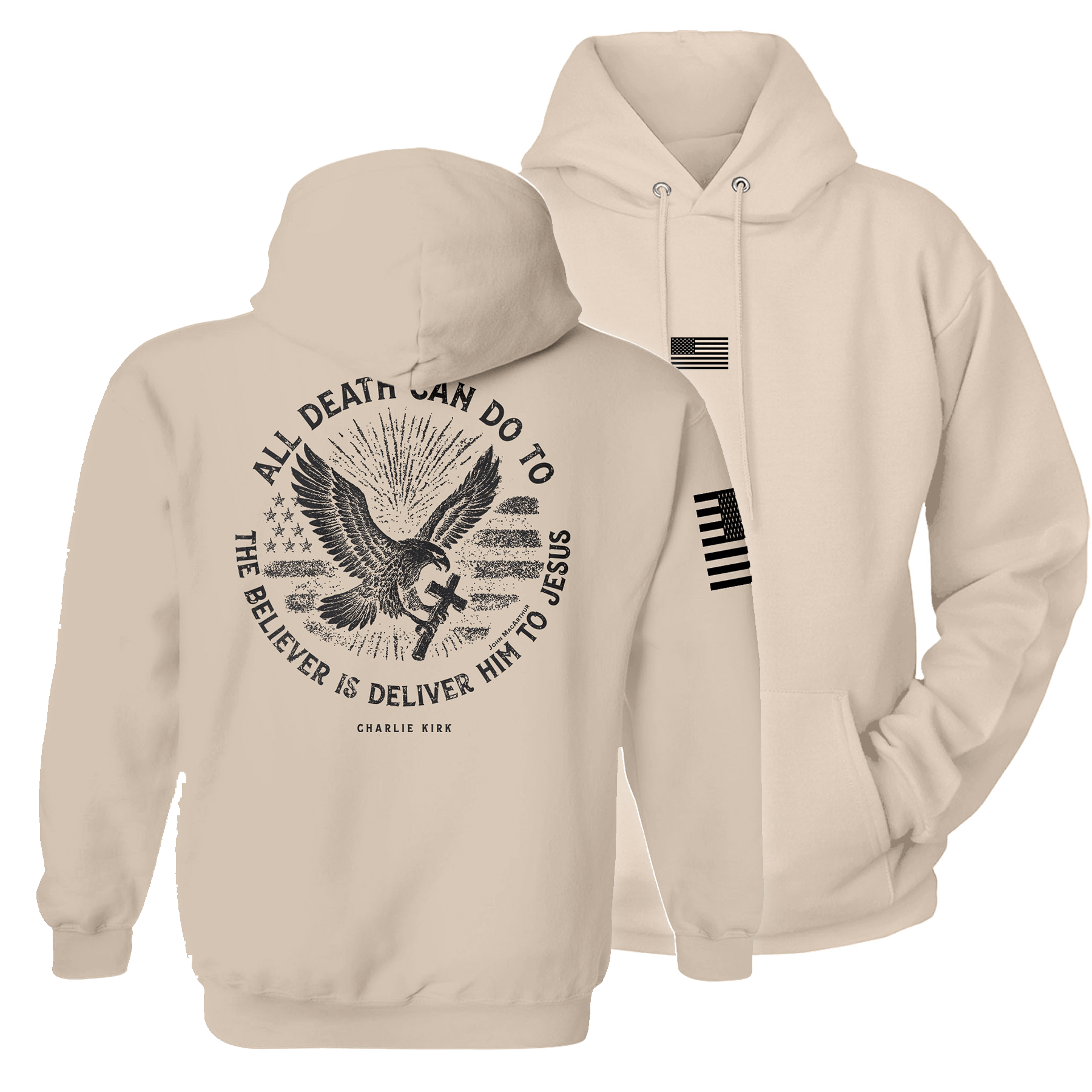 Natural / S All Death Can Do to the Believer is Deliver Him to Jesus Hoodie maga trump