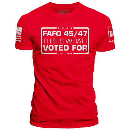 Red / XS FAFO 45 47 - This is What I Voted For maga trump