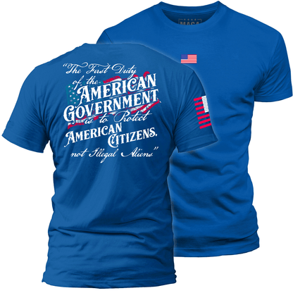 Royal Blue / S The First Duty of the American Government maga trump
