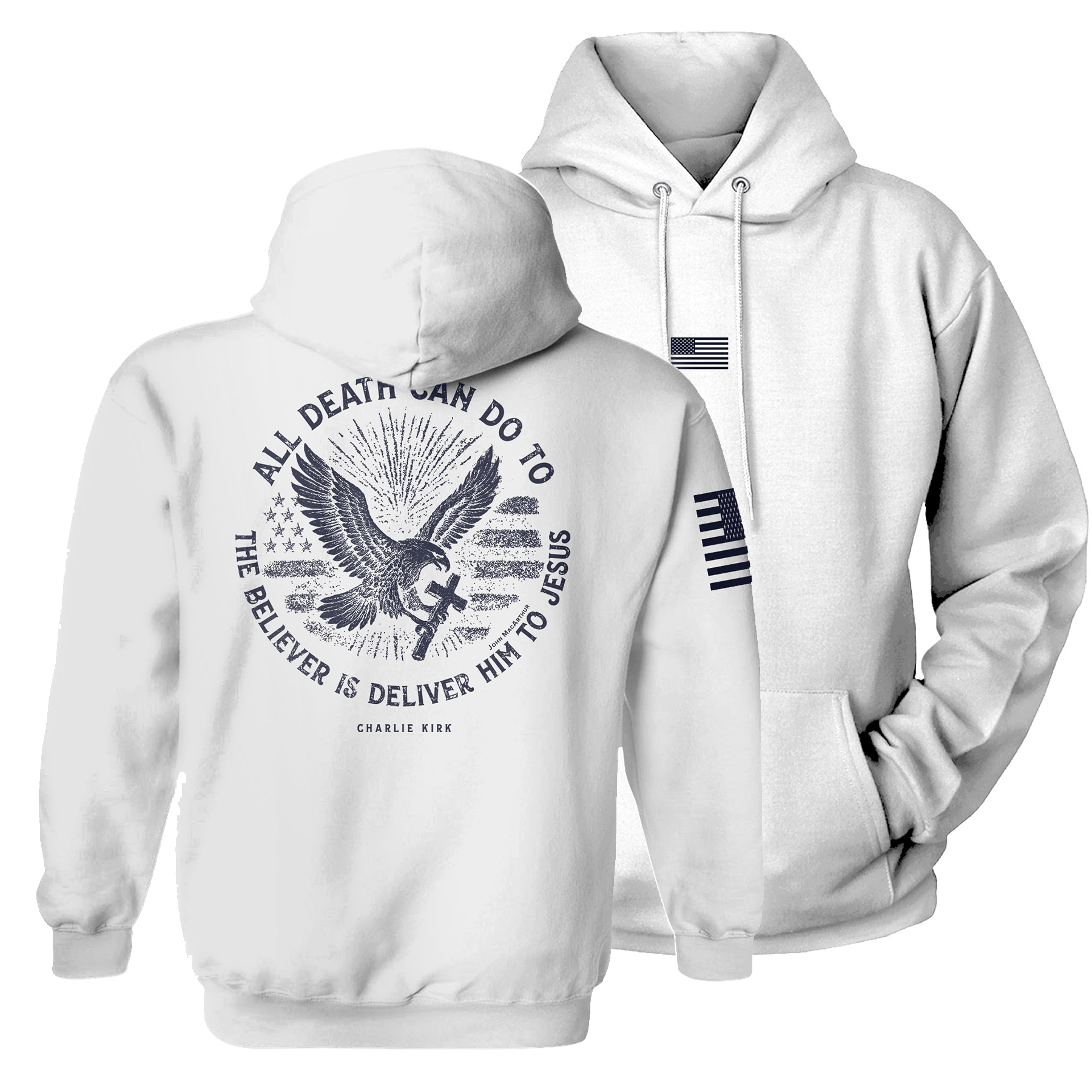 White / S All Death Can Do to the Believer is Deliver Him to Jesus Hoodie maga trump