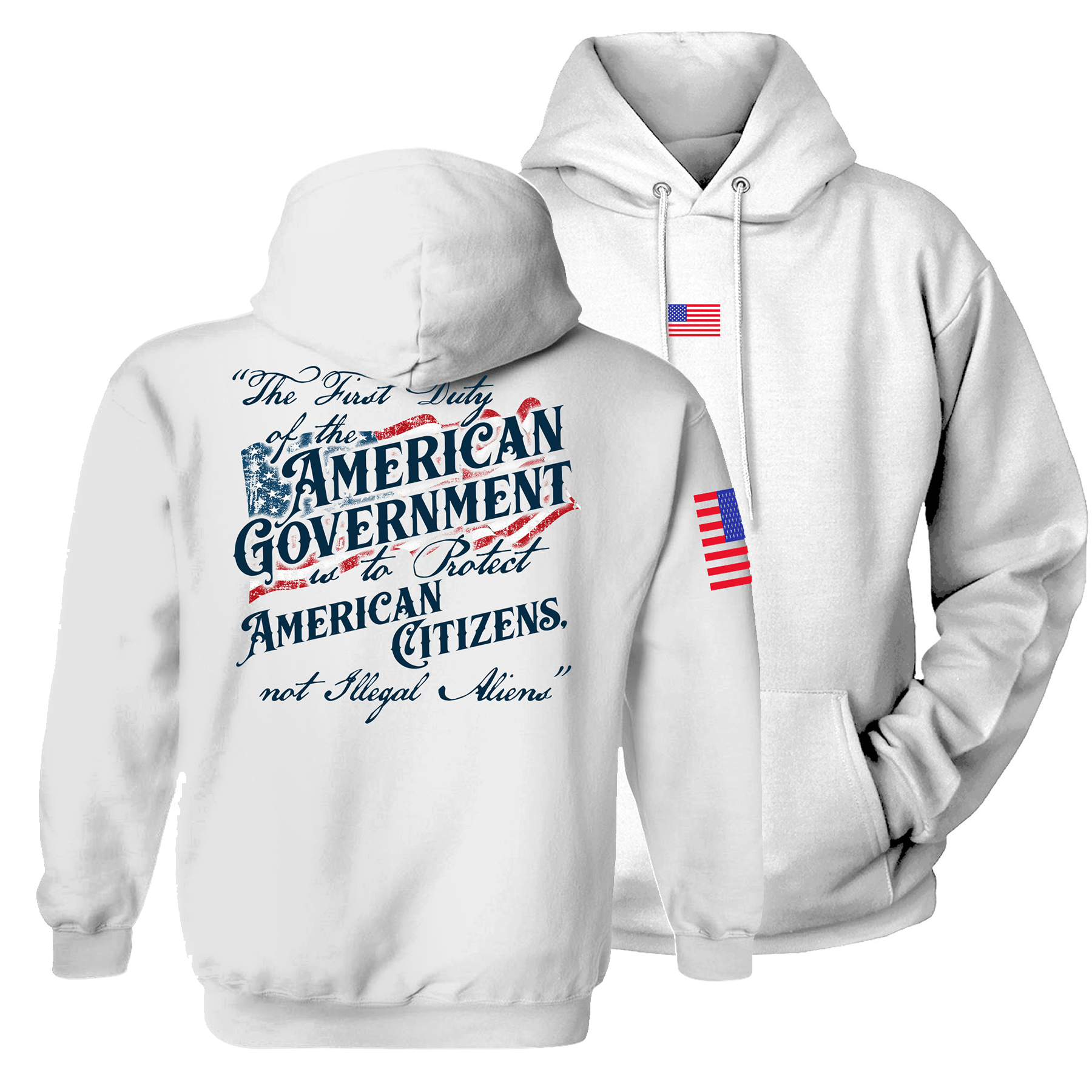 White / S The First Duty of the American Government Hoodie maga trump